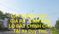 ĐẤT CHÍNH CHỦ - GIÁ RẺ - CẦN BÁN  LÔ ĐẤT CHÍNH CHỦ TẠI Xã Duy Thu, huyện Duy xuyên, tỉnh Quảng Nam